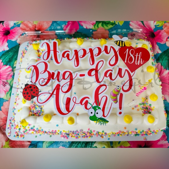 Personalized & Customized Avah Bug 18th Birthday Cake Topper for 1/4 Sheet Cake - Picture 6 of 10